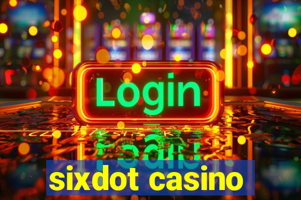 sixdot casino